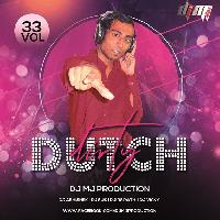 Dirty Dutch Vol.33 - Dj Mj Production